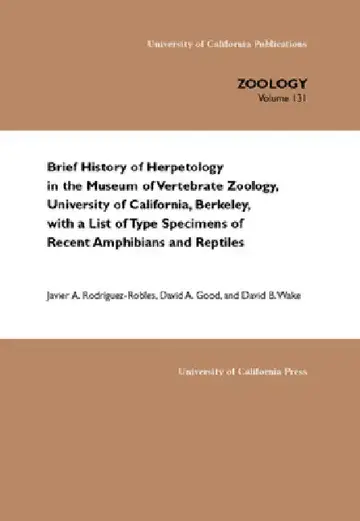 Cover of Brief History of Herpetology in the Museum of Vertebrate Zoology, University of California, Berkeley, with a List of Type Specimens of Recent Amphibia