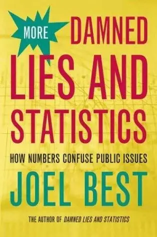 Cover of More Damned Lies and Statistics