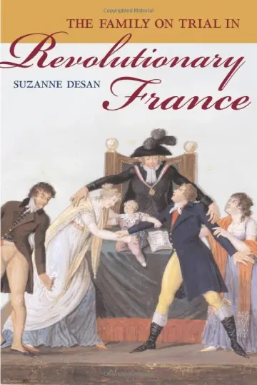 Cover of The Family on Trial in Revolutionary France