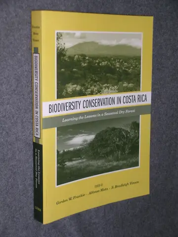 Cover of Biodiversity Conservation in Costa Rica – Learning the Lessons in a Seasonal Dry Forest
