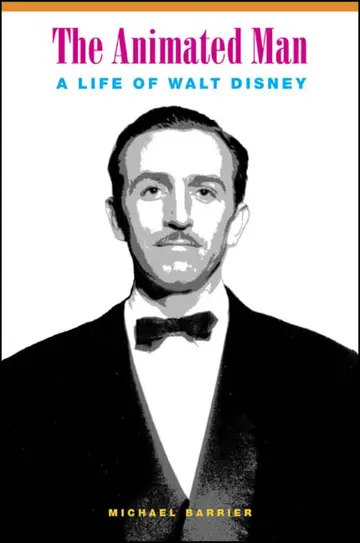 Cover of Animated Man – A Life of Walt Disney