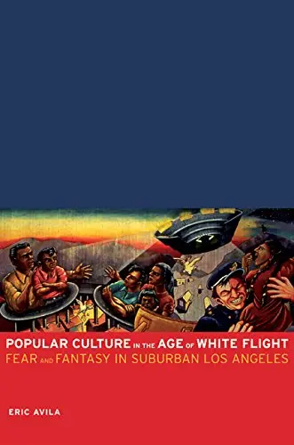 Cover of Popular Culture in the Age of White Flight