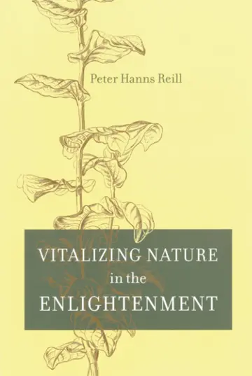 Cover of Vitalizing Nature in the Enlightenment