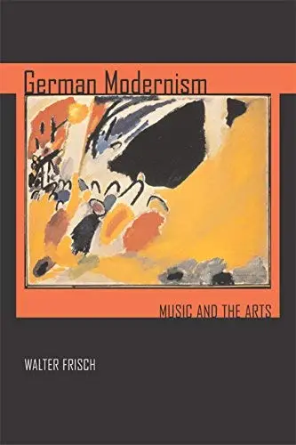 Cover of German Modernism – Music and the Arts
