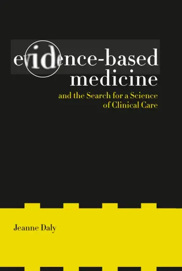 Cover of Evidence-Based Medicine and the Search for A Science of Clinical Care