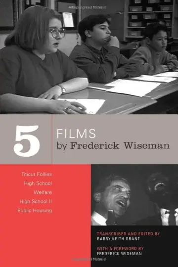 Cover of Five Films by Frederick Wiseman – Titicut Follies, High School, Welfare, High School II, Public Housing