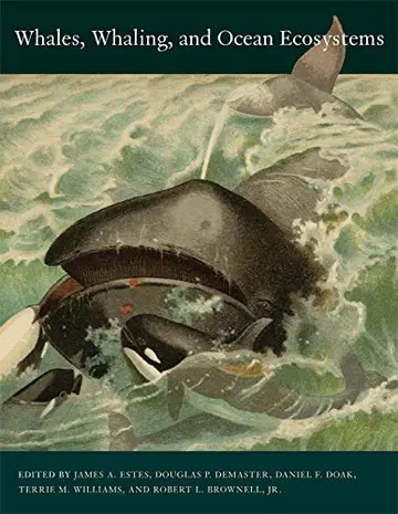 Cover of Whales, Whaling and Ocean Ecosystems