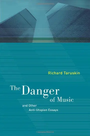 Cover of The Danger of Music and Other Anti-Utopian Essays