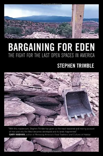 Cover of Bargaining for Eden – The Fight for the Last Open Spaces in America