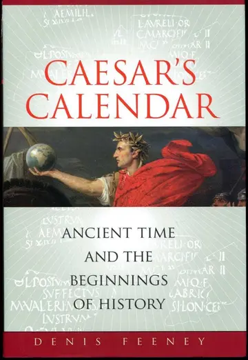 Cover of Caesar′s Calendar – Ancient Time and the Beginnings of History