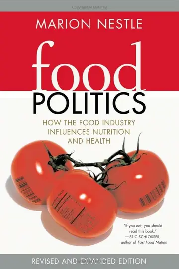 Cover of Food Politics – How the Food Industry Influences Nutrition and Health Revised and Expanded