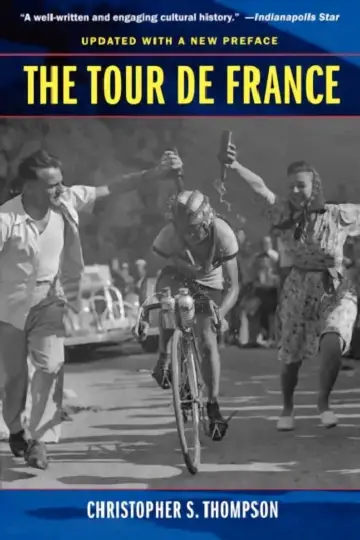 Cover of The Tour de France, Updated with a New Preface