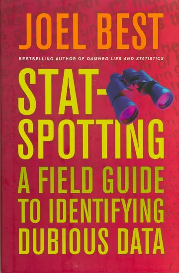 Cover of Stat–Spotting – A Field Guide to Identifying Dubious Data