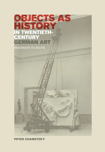 Cover of Objects as History in Twentieth-Century German Art
