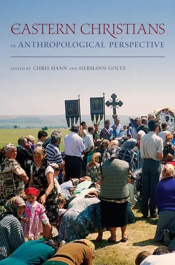 Cover of Eastern Christians in Anthropological Perspective