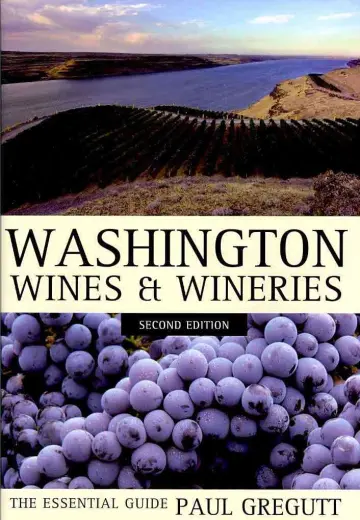 Cover of Washington Wines and Wineries – The Essential Guide 2e