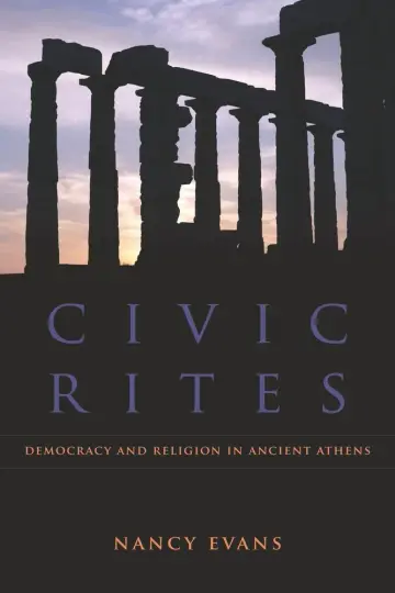 Cover of Civic Rites – Democracy and Religion in Ancient Athens