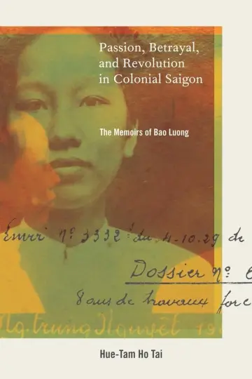 Cover of Passion, Betrayal, and Revolution in Colonial Saigon