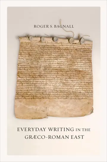 Cover of Everyday Writing in the Graeco-Roman East