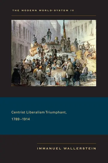 Cover of Centrist Liberalism Triumphant, 1789-1914