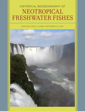 Cover of Historical Biogeography of Neotropical Freshwater Fishes