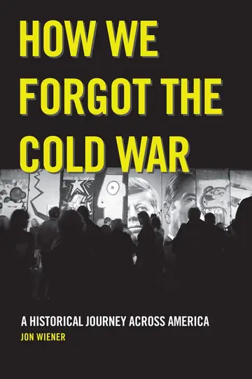 Cover of How We Forgot the Cold War
