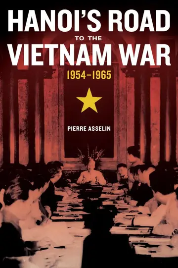 Cover of Hanoi's Road to the Vietnam War, 1954-1965