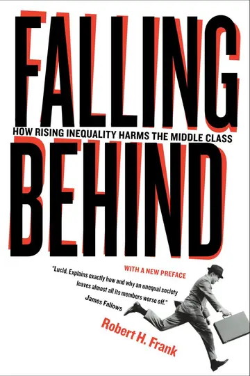 Cover of Falling Behind How Rising Inequality Harms the Middle Class (pb 2013)