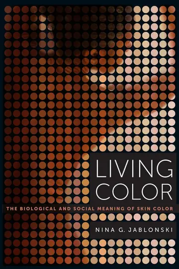 Cover of Living Color - The Biological and Social Meaning of Skin Color
