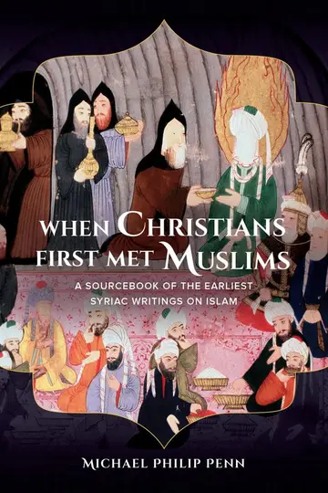 Cover of When Christians First Met Muslims