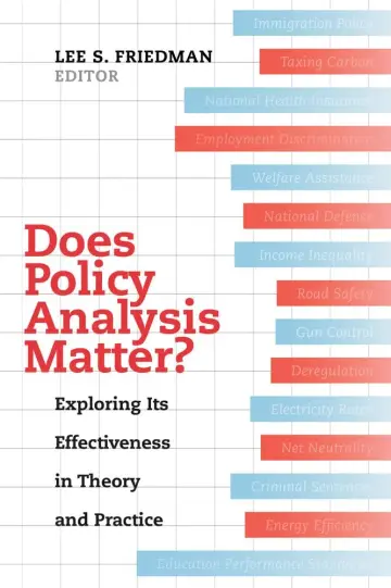 Cover of Does Policy Analysis Matter? – Exploring Its Effectiveness in Theory and Practice