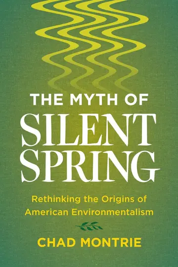 Cover of The Myth of Silent Spring