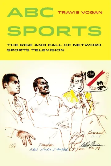 Cover of ABC Sports – The Rise and Fall of Network Sports Television