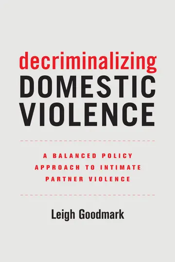 Cover of Decriminalizing Domestic Violence