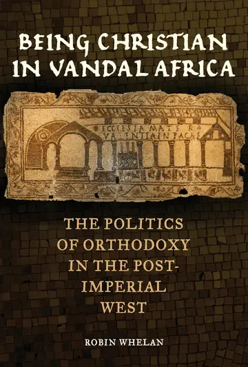 Cover of Being Christian in Vandal Africa