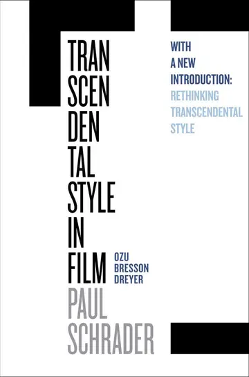 Cover of Transcendental Style in Film - Ozu, Bresson, Dreyer, with a New Introduction