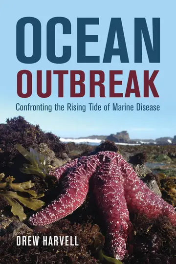 Cover of Ocean Outbreak – Confronting the Rising Tide of Marine Disease