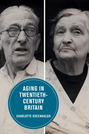 Cover of Aging in Twentieth–Century Britain