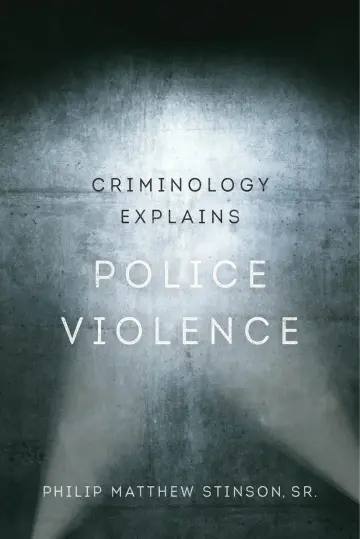 Cover of Criminology Explains Police Violence