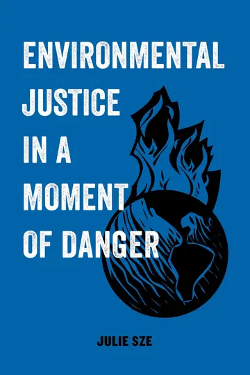 Cover of Environmental Justice in a Moment of Danger