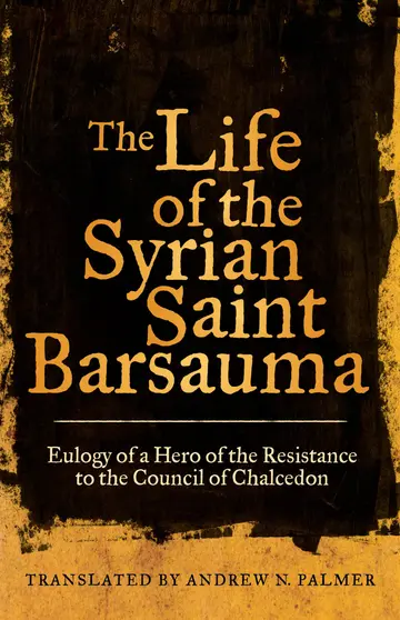 Cover of The Life of the Syrian Saint Barsauma