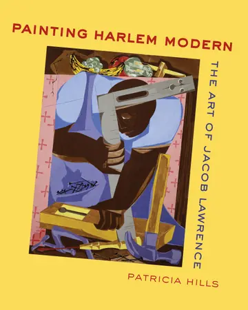 Cover of Painting Harlem Modern – The Art of Jacob Lawrence