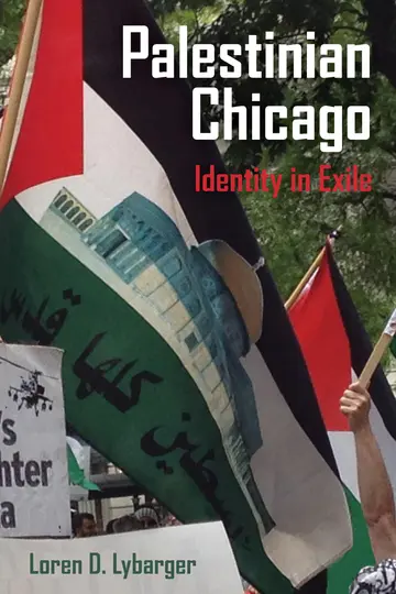 Cover of Palestinian Chicago – Identity in Exile