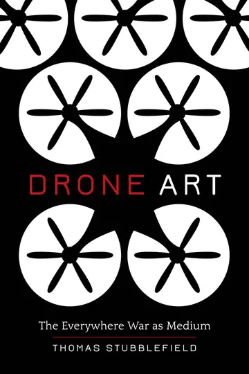 Cover of Drone Art – The Everywhere War as Medium