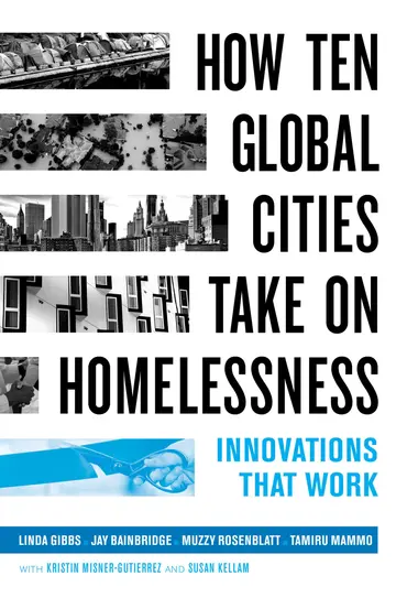 Cover of How Ten Global Cities Take on Homelessness