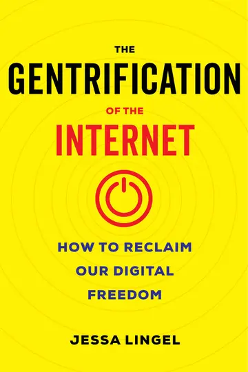 Cover of The Gentrification of the Internet