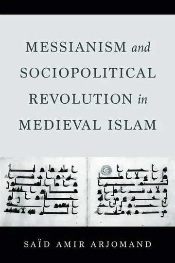 Cover of Messianism and Sociopolitical Revolution in Medieval Islam