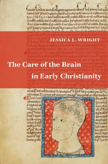 Cover of The Care of the Brain in Early Christianity