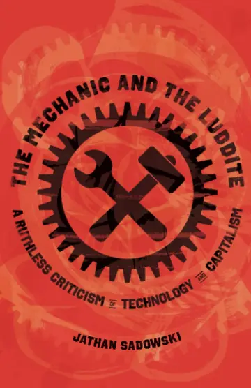 Cover of The Mechanic and the Luddite