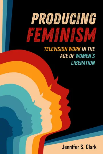 Cover of Producing Feminism